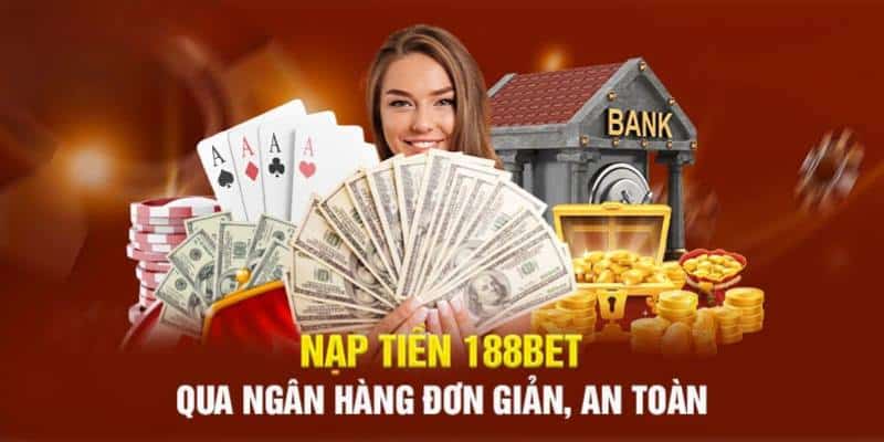 Điều kiện áp dụng đối với thành viên nạp tiền tại sân chơi 188BET 